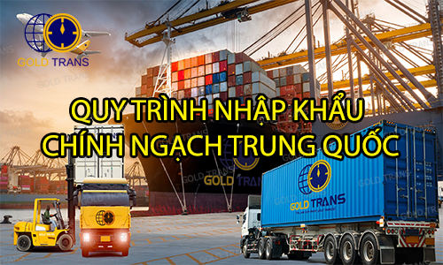 quy-trinh-nhap-khau-chinh-ngach-trung-quoc