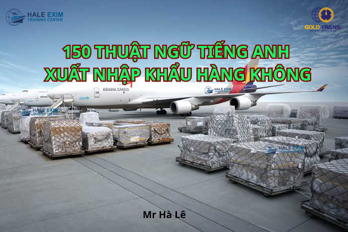 thuat-ngu-tieng-anh-xuat-nhap-khau-hang-khong