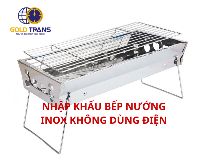 thu-tuc-nhap-khau-bep-nuong-bang-thep-khong-ri
