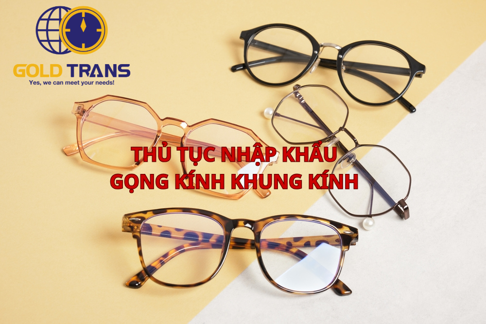 thu-tuc-nhap-khau-gong-kinh